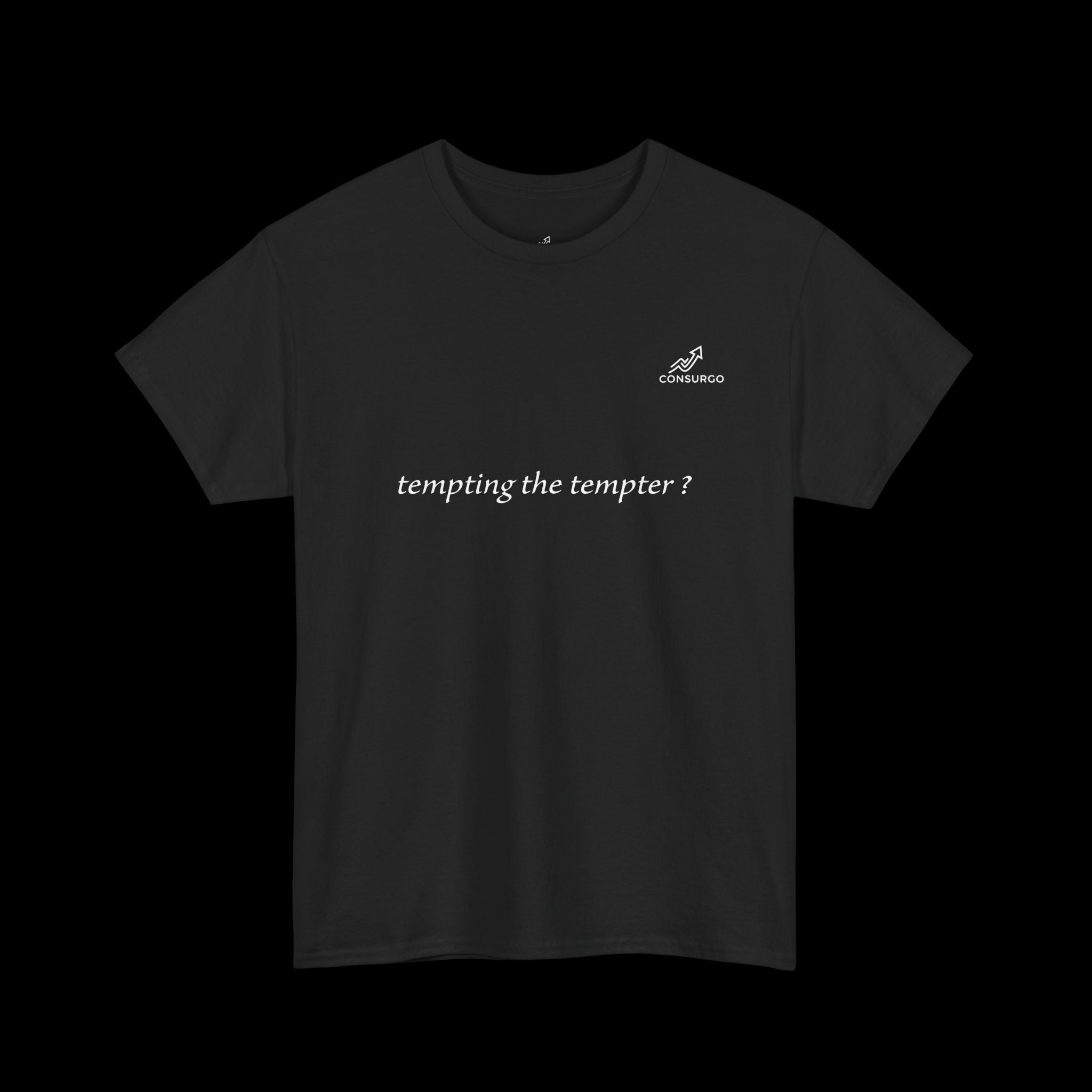 Tempting The Tempter? T-Shirt