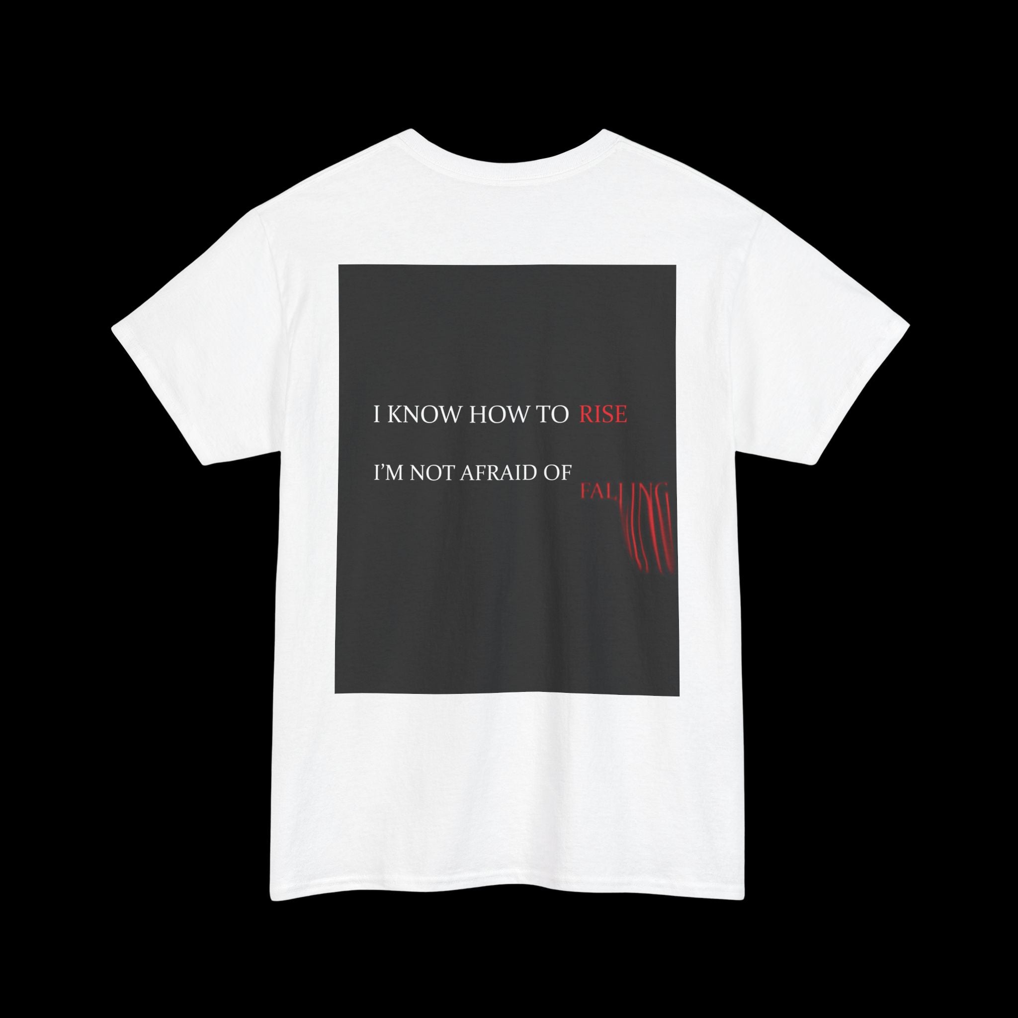 I KNOW HOW TO RISE T-Shirt