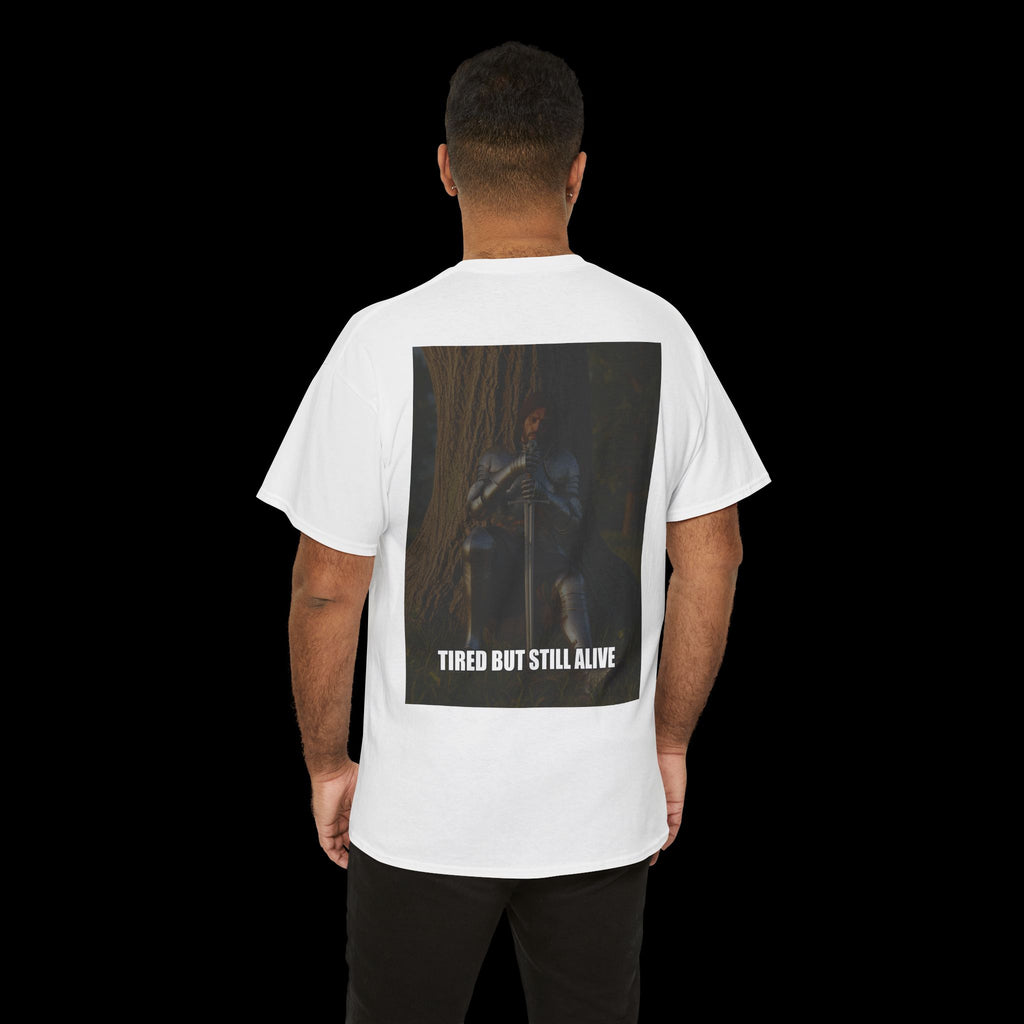 TIRED BUT STILL ALIVE Knight Graphic T-Shirt | Premium Cotton Statement Wear