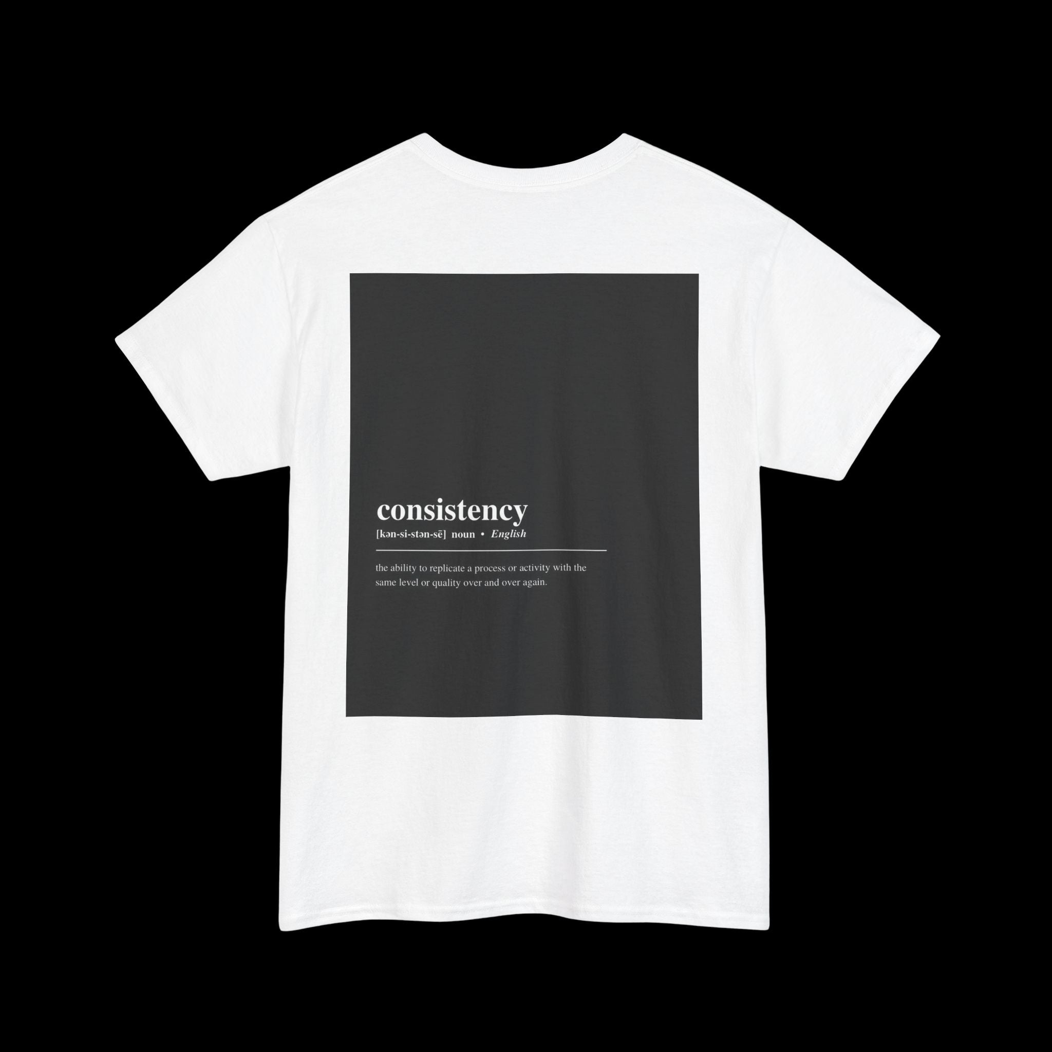 Consistency T-Shirt