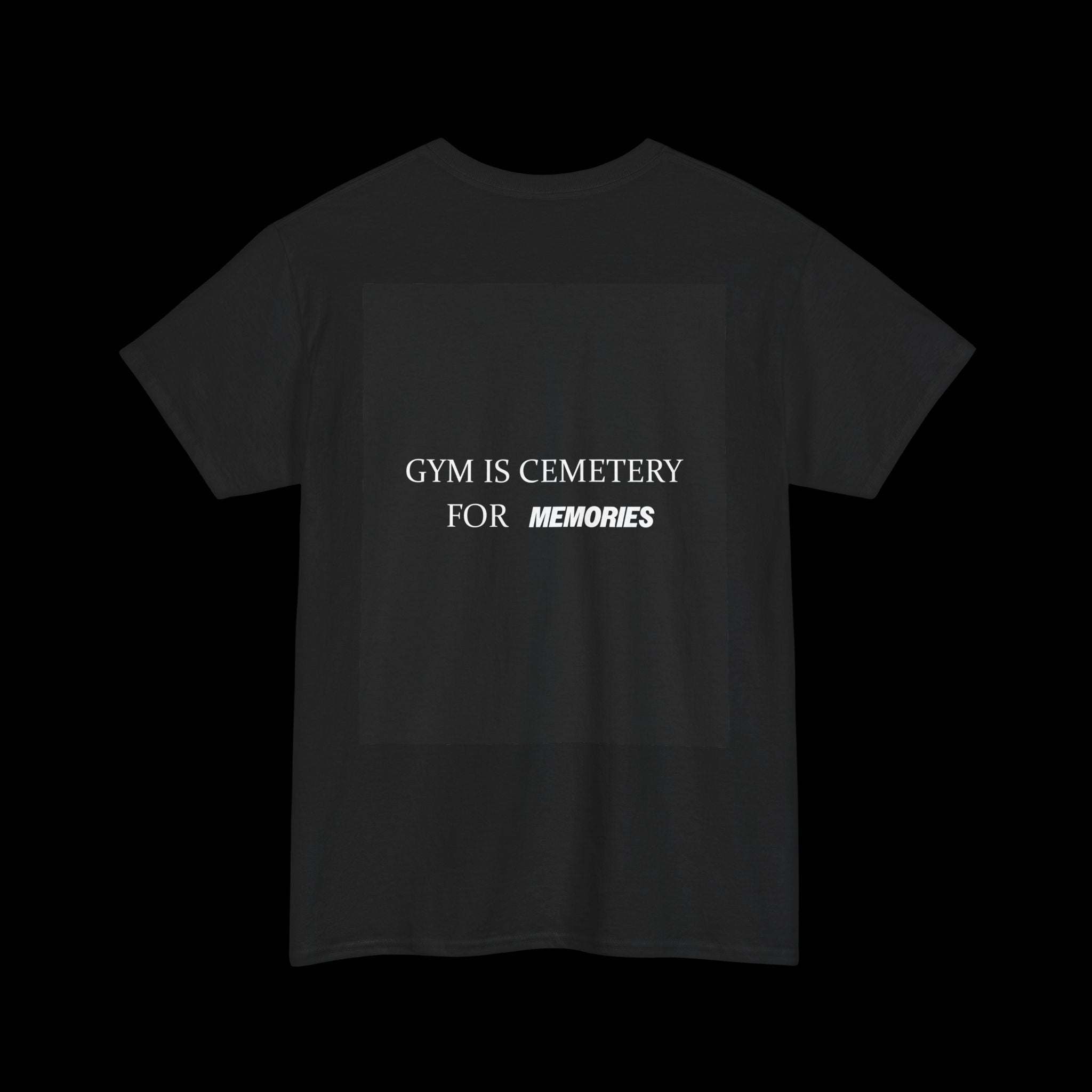 Gym is Cemetery | Gym Motivational T-Shirt