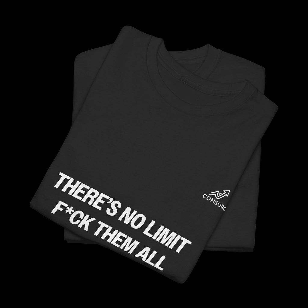 There's No Limit T-Shirt