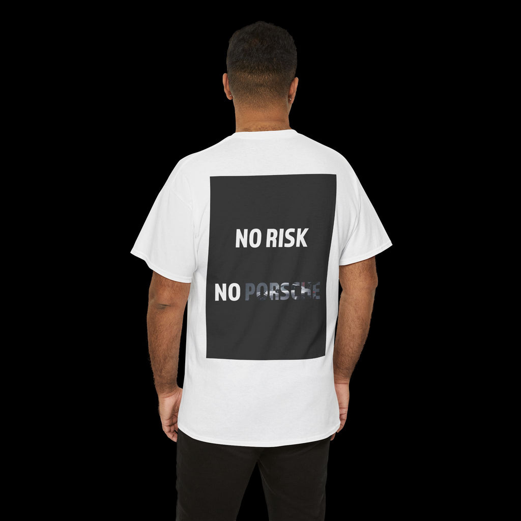 No Risk No Porsche T-Shirt