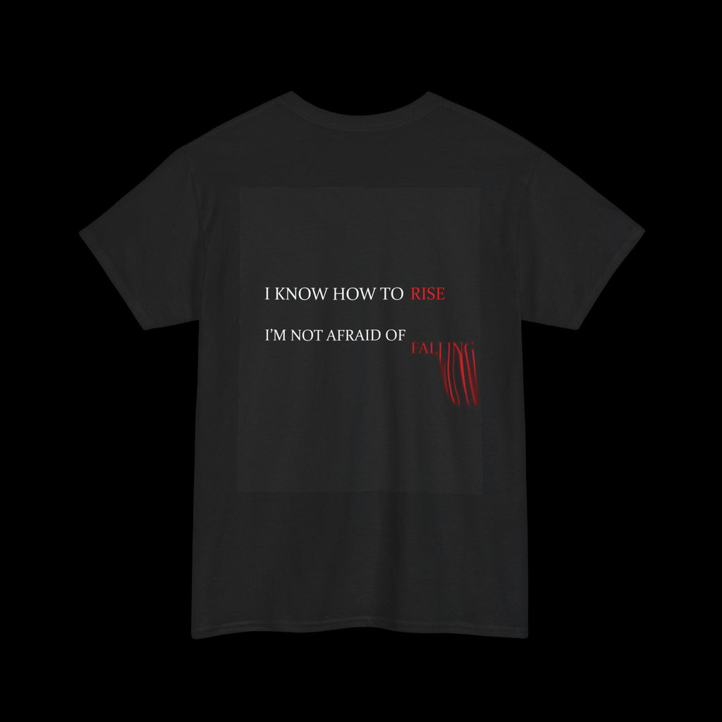 I KNOW HOW TO RISE T-Shirt