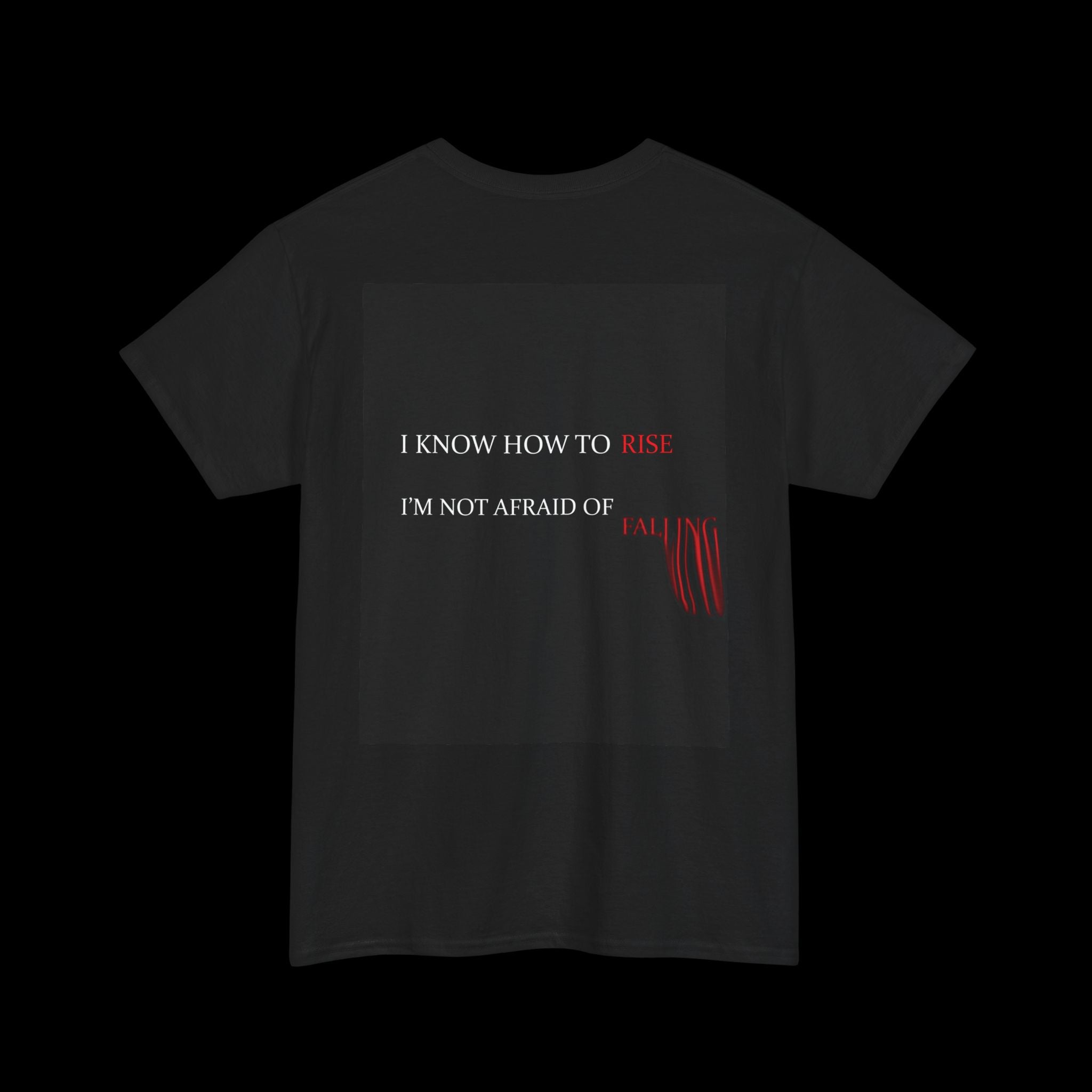 I KNOW HOW TO RISE T-Shirt