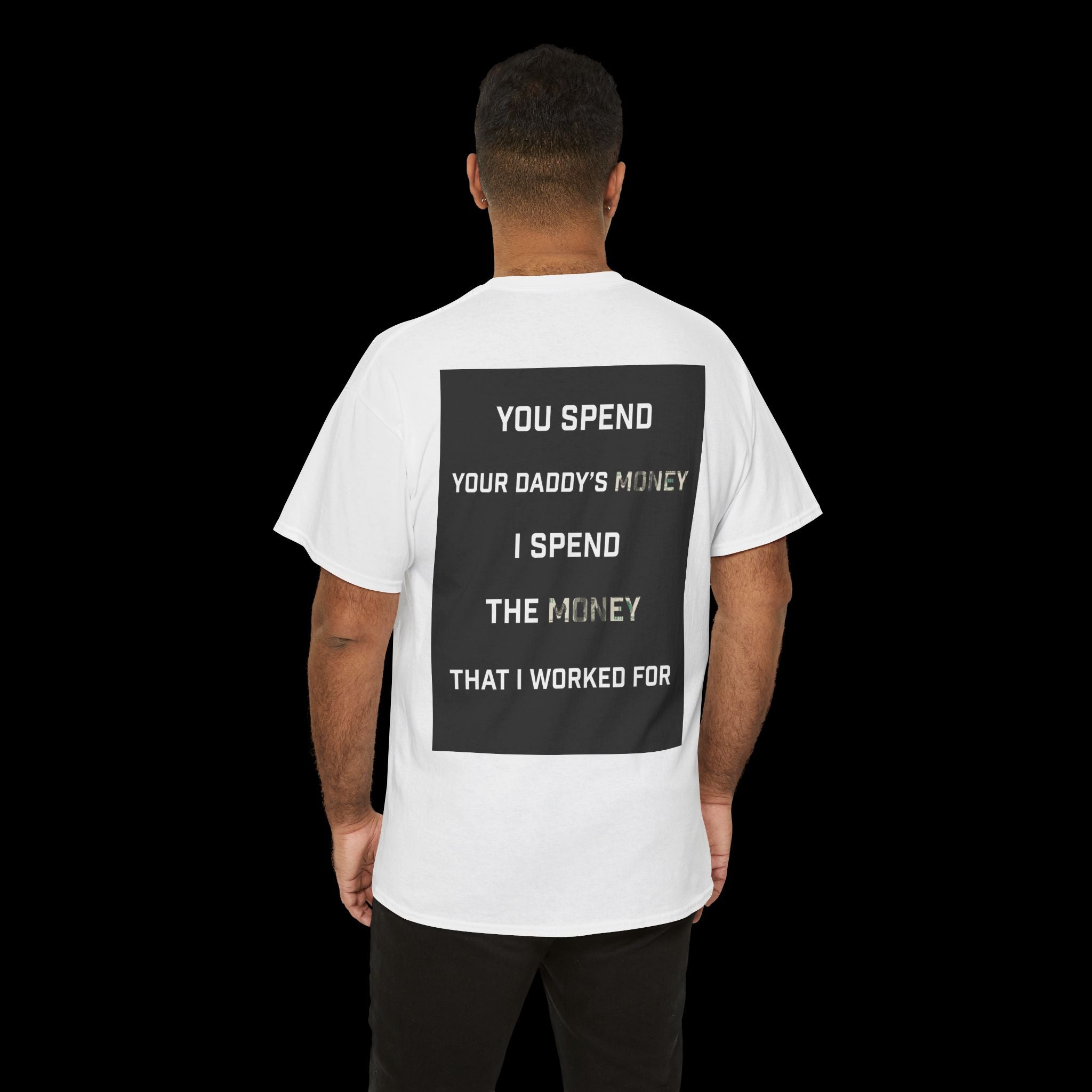 Daddy's Money T-Shirt