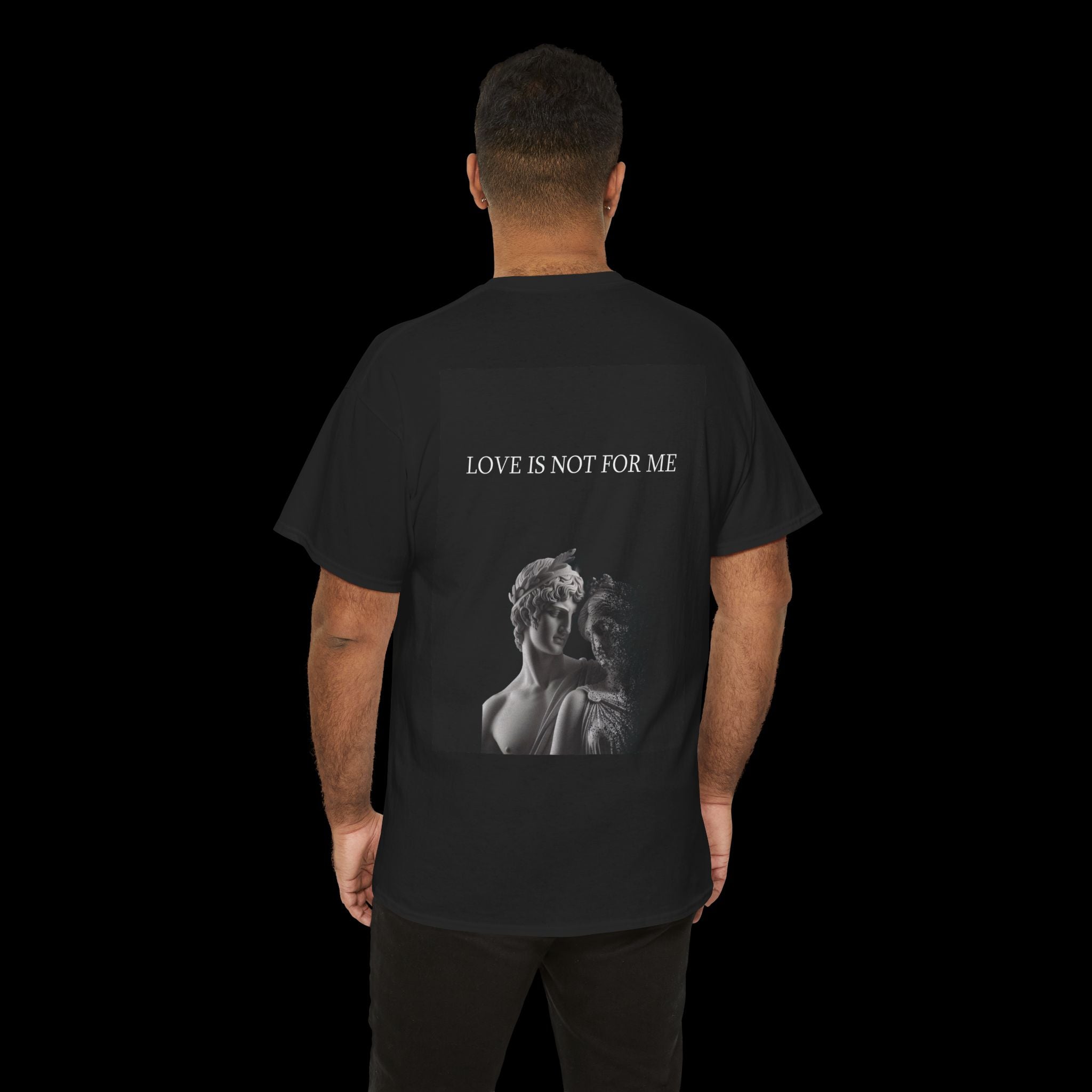Love Is Not For Me T-Shirt