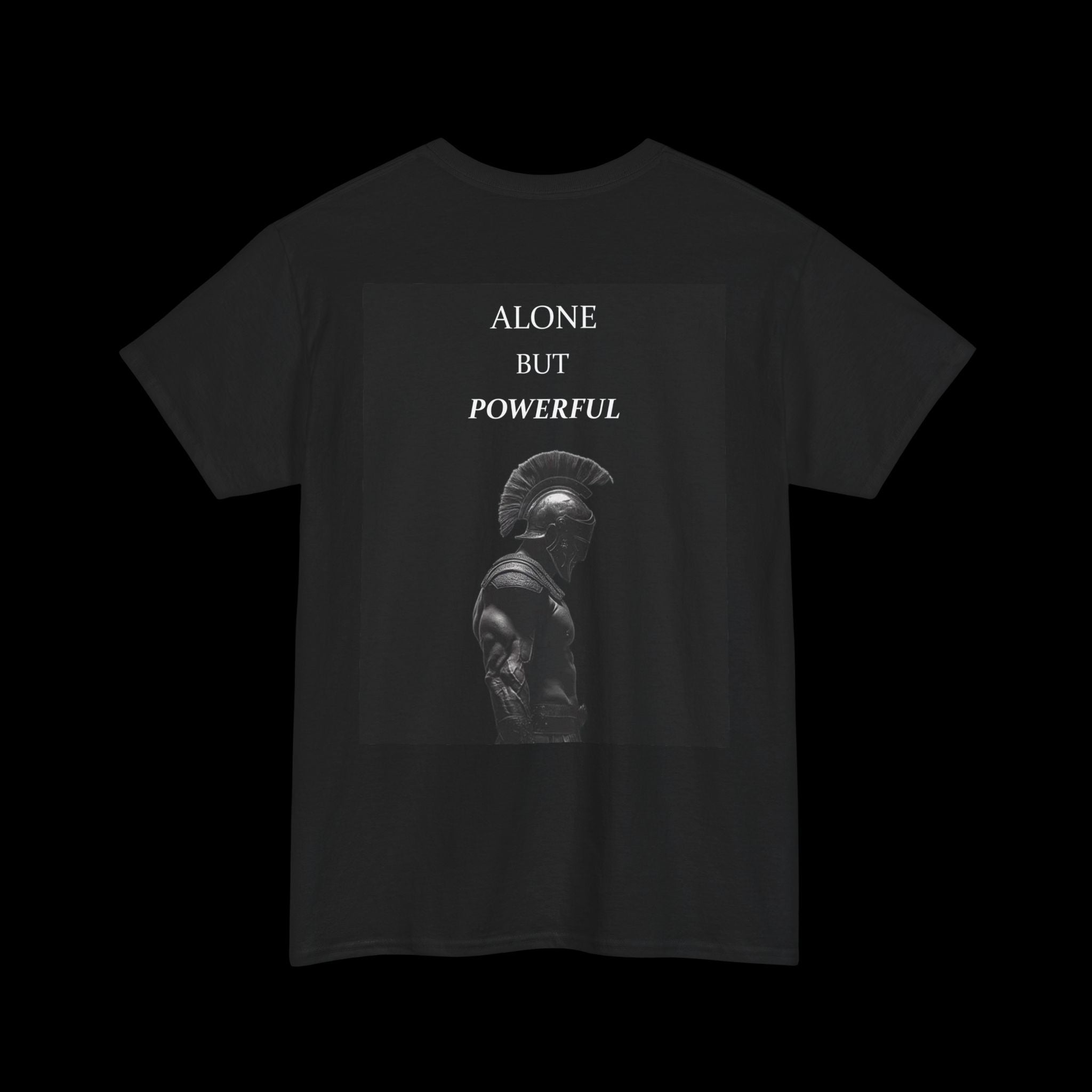 Alone But Powerful T-Shirt