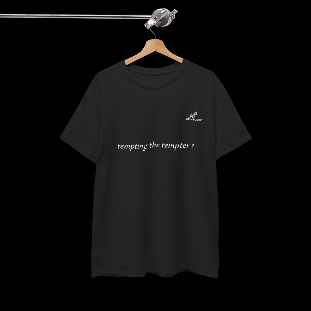 Tempting The Tempter? T-Shirt