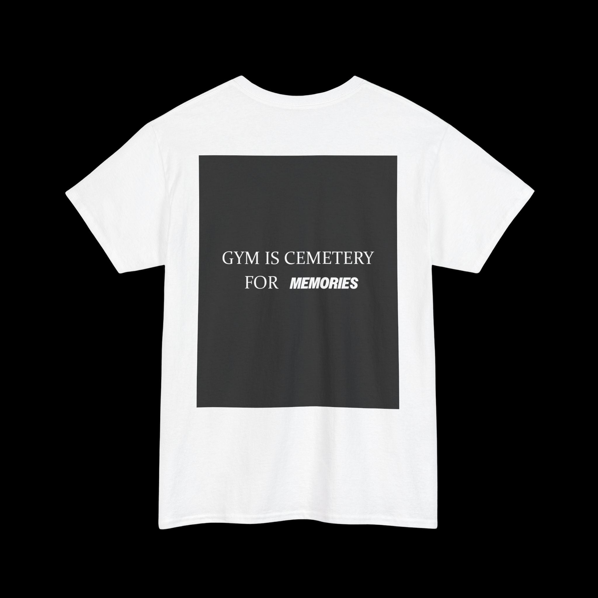 Gym is Cemetery | Gym Motivational T-Shirt