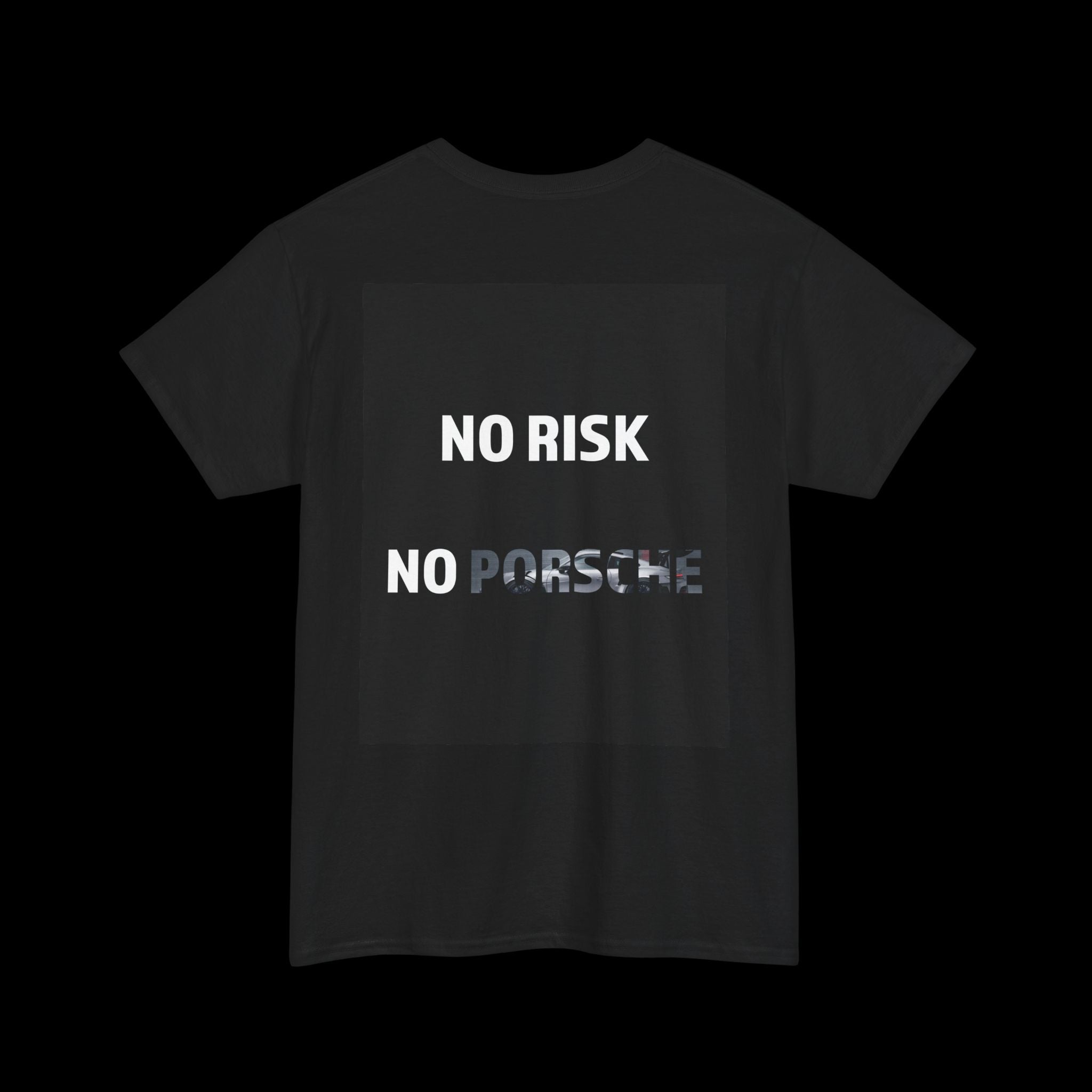 No Risk No Porsche T-Shirt