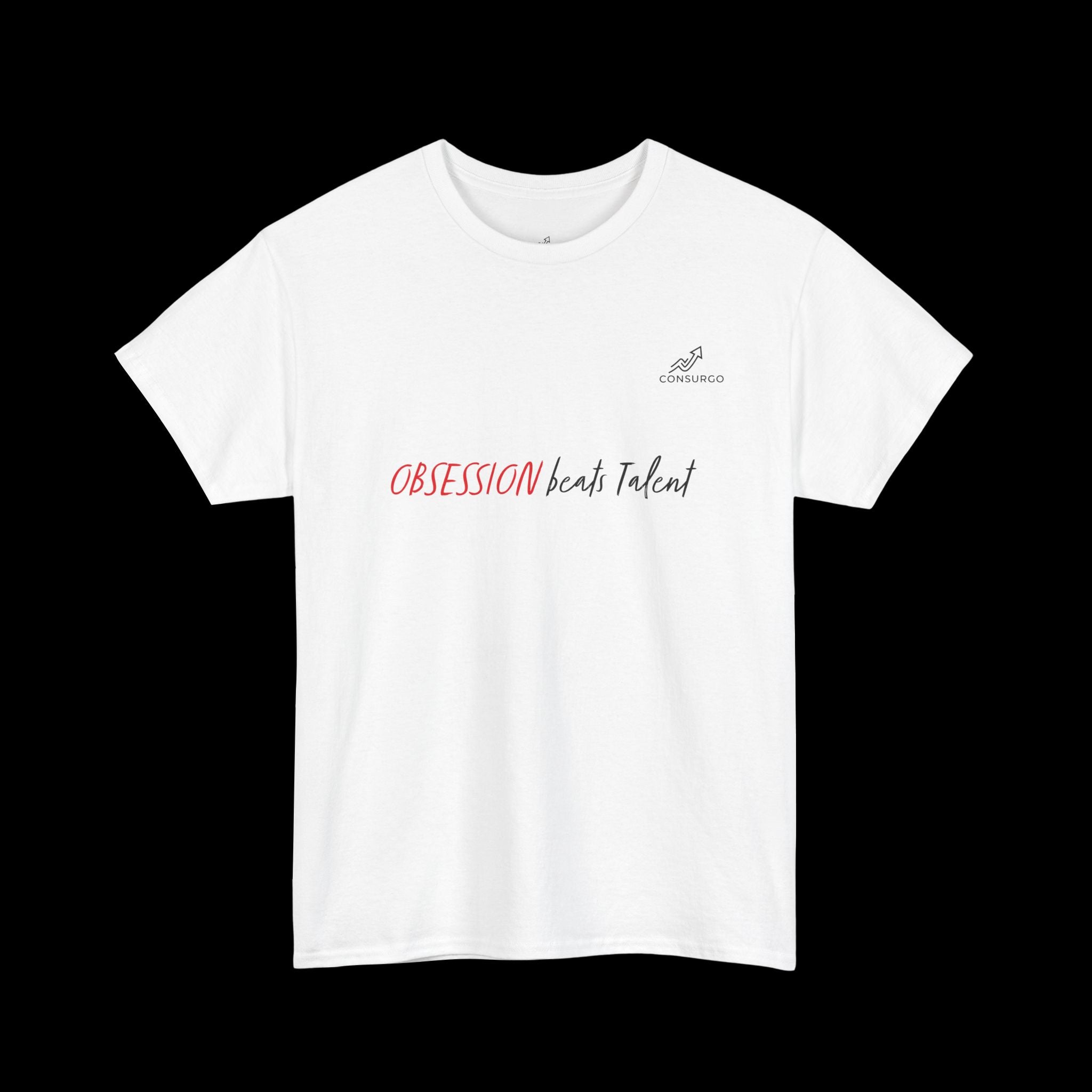 Obsession Beats Talent T-Shirt