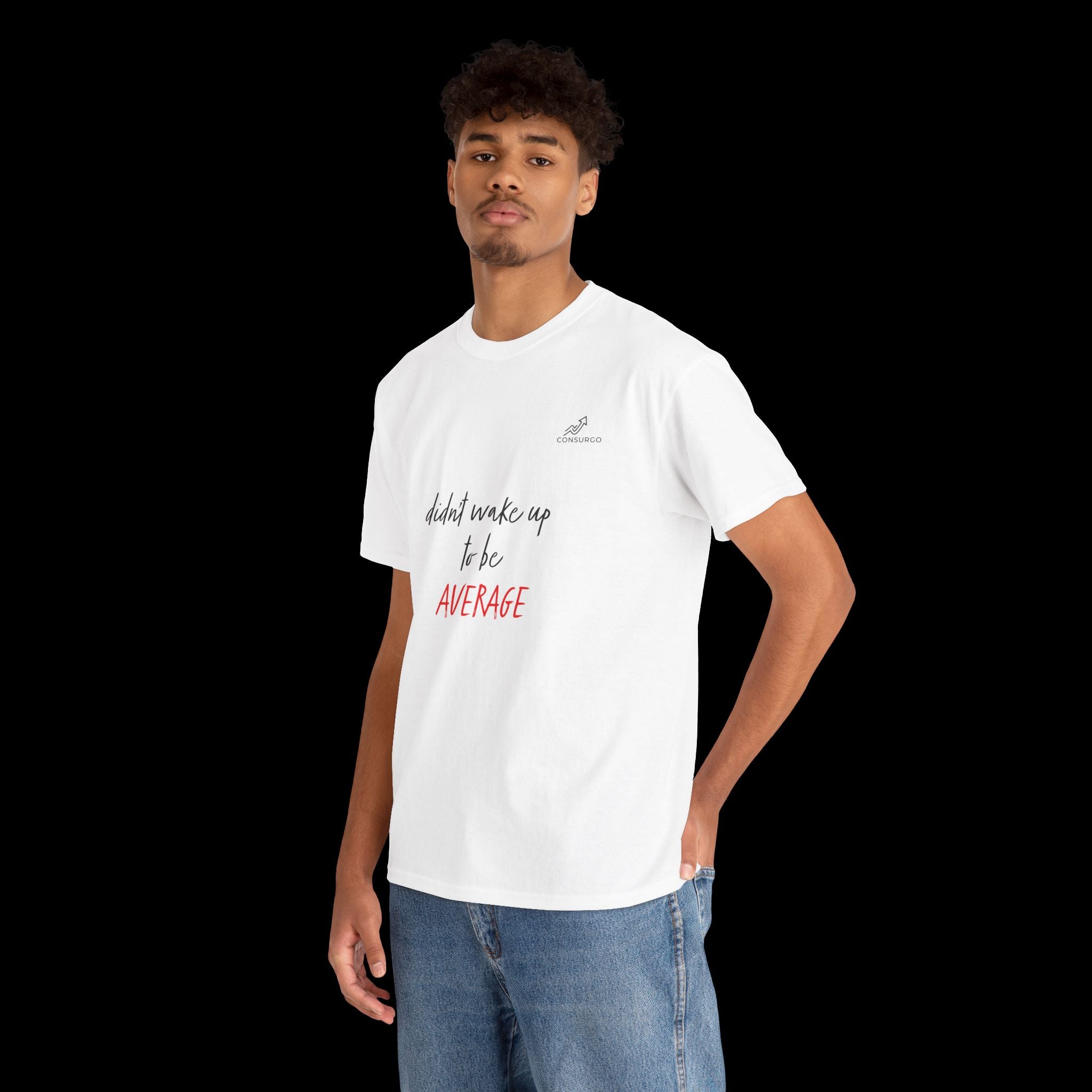 Didn't Wake Up To Be Average T-Shirt
