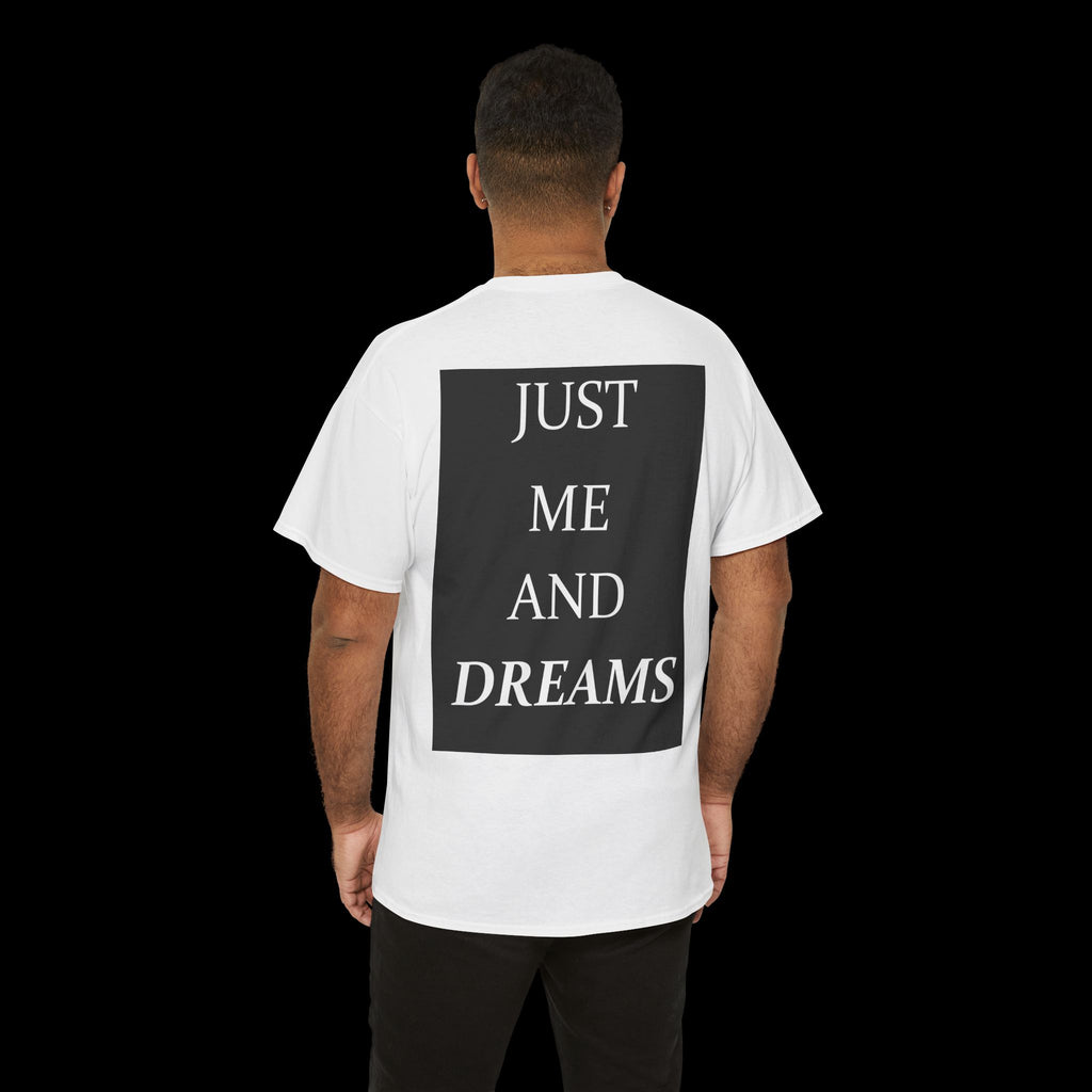 Just Me And Dreams T-Shirt
