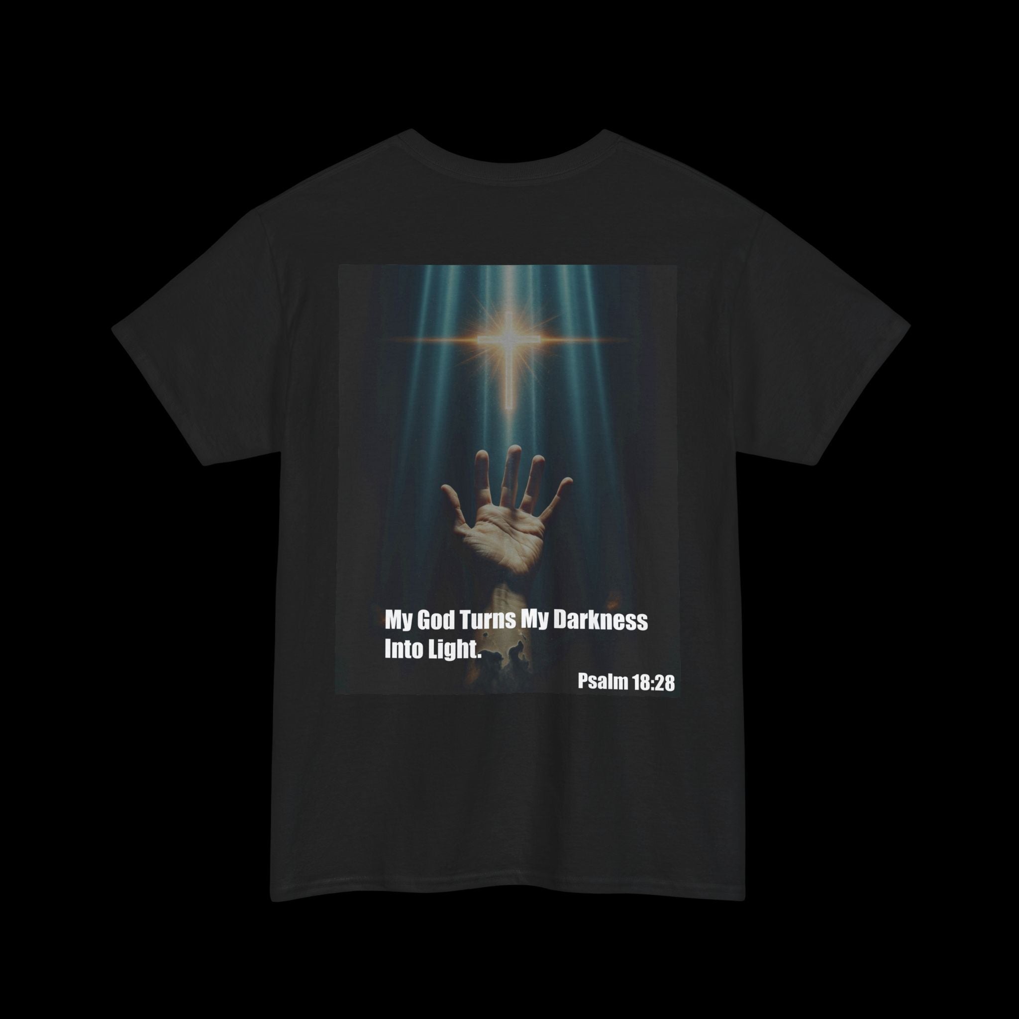 Back of a black t-shirt featuring an inspirational Christian graphic of a hand reaching towards a shining cross, with the text "My God Turns My Darkness Into Light. Psalm 18:28." Perfect for expressing faith through apparel.